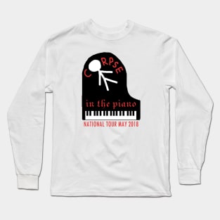 Corpse in the Piano: National Tour May 2018 Long Sleeve T-Shirt